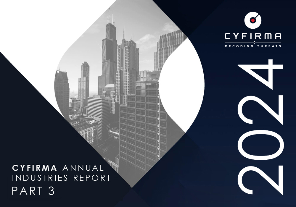 CYFIRMA ANNUAL INDUSTRIES REPORT : PART 3